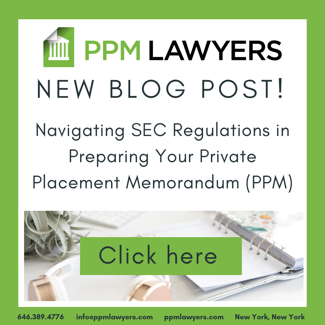 Navigating SEC Regulations In Preparing Your Private Placement Memorandum (PPM)